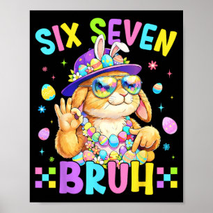 67 Six Seven Bruh Bunny for Kids Girls Boy Women Poster