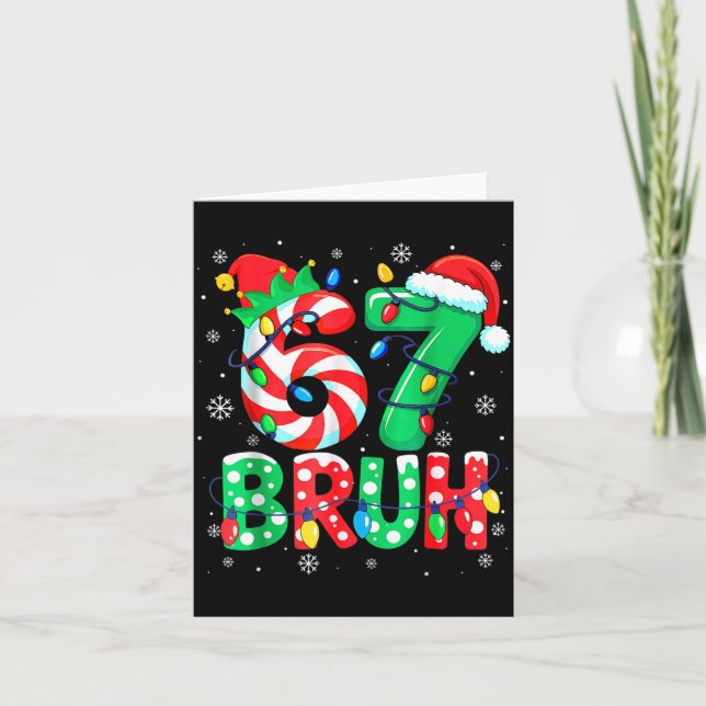 67 Six Seven Bruh Funny Christmas 6 7 Meme Men Wom Card (Front)