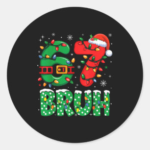 67 Six Seven Bruh Funny Christmas 6 7 Meme Men Wom Classic Round Sticker