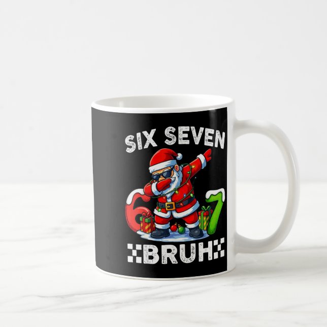 67 Six Seven Bruh Funny Christmas 6 7 Meme Men Wom Coffee Mug (Right)