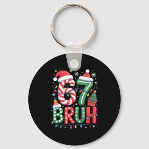 67 Six Seven Bruh Funny Christmas 6 7 Meme Men Wom Key Ring