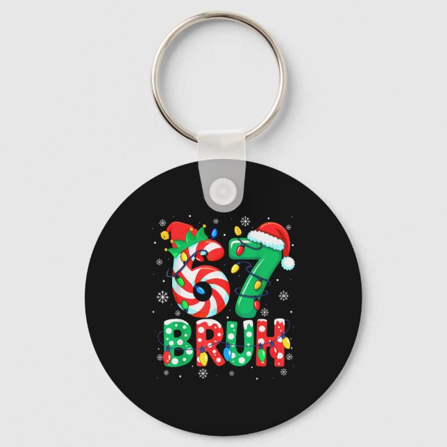 67 Six Seven Bruh Funny Christmas 6 7 Meme Men Wom Key Ring (Front)