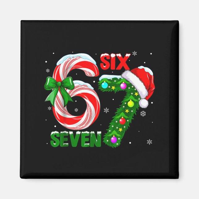 67 Six Seven Bruh Funny Christmas 6 7 Meme Men Wom Magnet (Front)