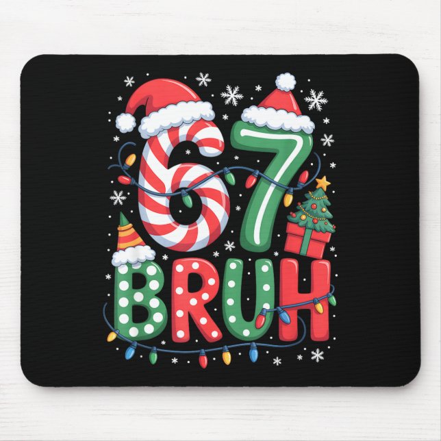 67 Six Seven Bruh Funny Christmas 6 7 Meme Men Wom Mouse Mat (Front)