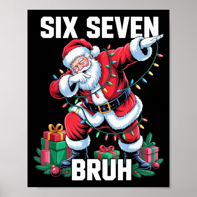 67 Six Seven Bruh Funny Christmas 6 7 Meme Men Wom Poster (Front)