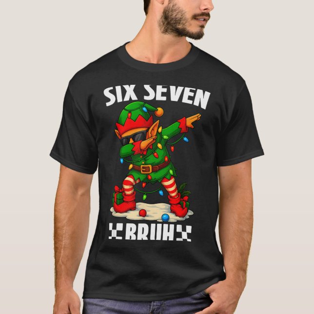 67 Six Seven Bruh Funny Christmas Dabbing Elf 6 7  T-Shirt (Front)
