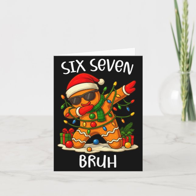 67 Six Seven Bruh Funny Christmas Dabbing Gingerbr Card (Front)