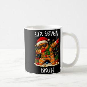 67 Six Seven Bruh Funny Christmas Dabbing Gingerbr Coffee Mug