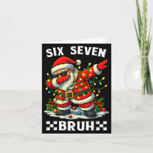 67 Six Seven Bruh Funny Christmas Dabbing Santa 6  Card