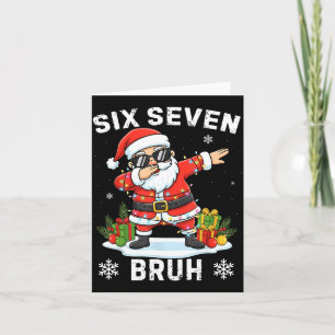 67 Six Seven Bruh Funny Christmas Meme Trend Tee  Card
