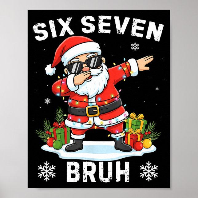 67 Six Seven Bruh Funny Christmas Meme Trend Tee  Poster (Front)
