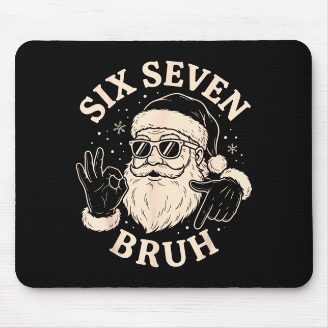 67 Six Seven Bruh Funny Christmas Santa 6 7 Meme  Mouse Mat (Front)