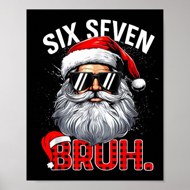 67 Six Seven Bruh Funny Santa Bruh Plaid Christmas Poster (Front)