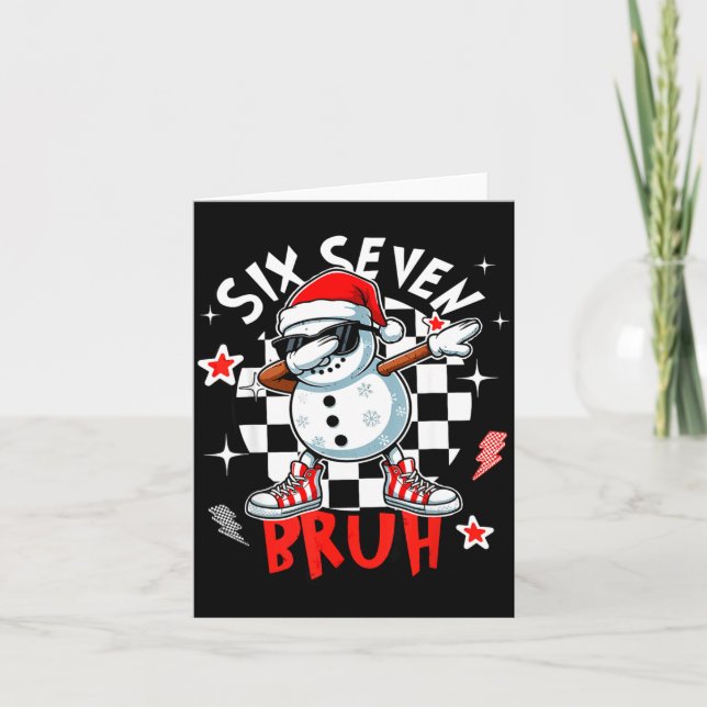 67 Six Seven Bruh Funny Snowman Christmas 6 7 Meme Card (Front)