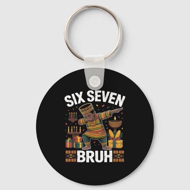 67 Six Seven Bruh Kwanzaa Dabbing 6 7 Meme Funny C Key Ring (Front)