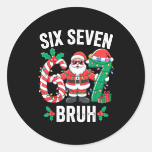 67 Six Seven Burh Christmas 6 7 Meme Pajamas Gen A Classic Round Sticker