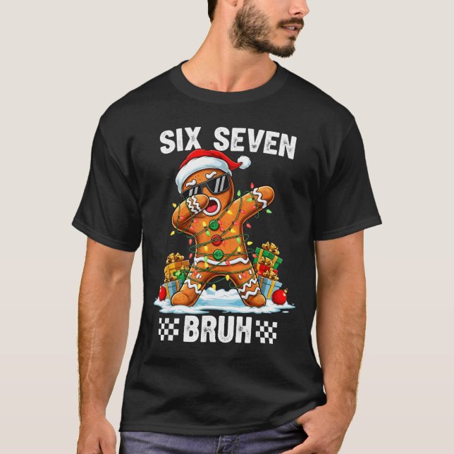 67 Six Seven Burh Christmas Gingerbread 6 7 Meme M T-Shirt (Front)