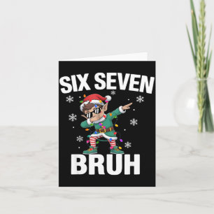 67 Six Seven Burh Funny Christmas 6 7 Meme Men Wom Card