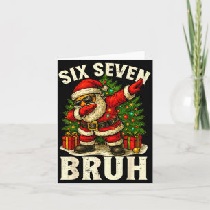 67 Six Seven Burh Funny Christmas 6 7 Meme Men Wom Card