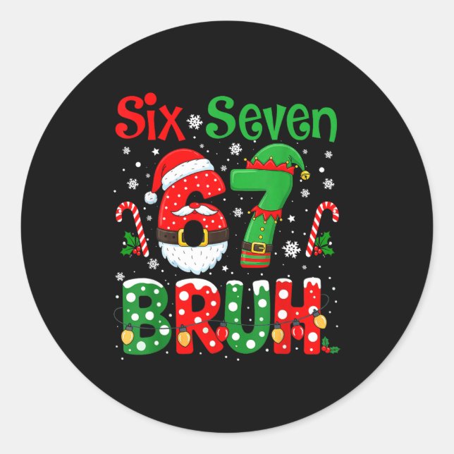 67 Six Seven Burh Funny Christmas 6 7 Meme Men Wom Classic Round Sticker (Front)