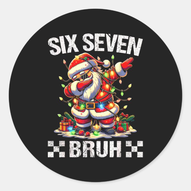 67 Six Seven Burh Funny Christmas 6 7 Meme Men Wom Classic Round Sticker (Front)