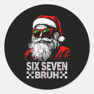 67 Six Seven Burh Funny Christmas 6 7 Meme Men Wom Classic Round Sticker