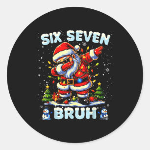 67 Six Seven Burh Funny Christmas 6 7 Meme Men Wom Classic Round Sticker