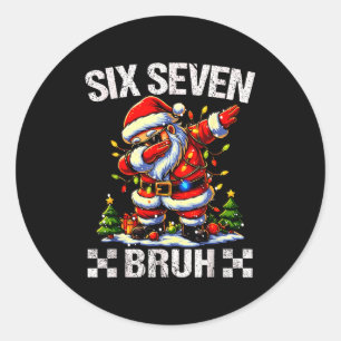 67 Six Seven Burh Funny Christmas 6 7 Meme Men Wom Classic Round Sticker