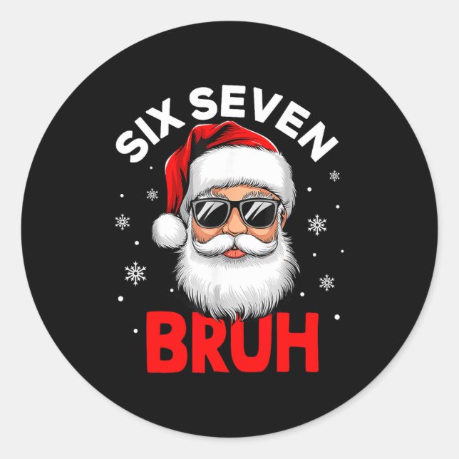 67 Six Seven Burh Funny Christmas 6 7 Meme Men Wom Classic Round Sticker (Front)
