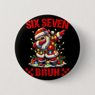 67 Six Seven Burh Funny Christmas 6 7 Meme Men Wom Cm Round Badge