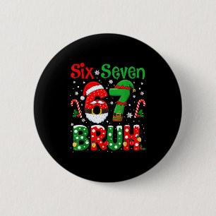 67 Six Seven Burh Funny Christmas 6 7 Meme Men Wom Cm Round Badge