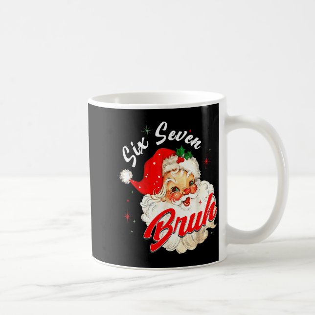 67 Six Seven Burh Funny Christmas 6 7 Meme Men Wom Coffee Mug (Right)