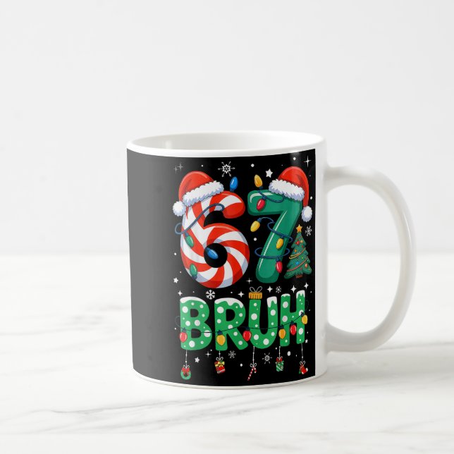 67 Six Seven Burh Funny Christmas 6 7 Meme Men Wom Coffee Mug (Right)
