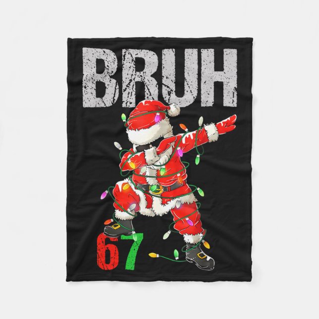 67 Six Seven Burh Funny Christmas 6 7 Meme Men Wom Fleece Blanket (Front)