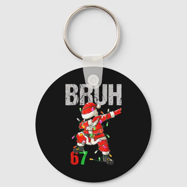 67 Six Seven Burh Funny Christmas 6 7 Meme Men Wom Key Ring (Front)
