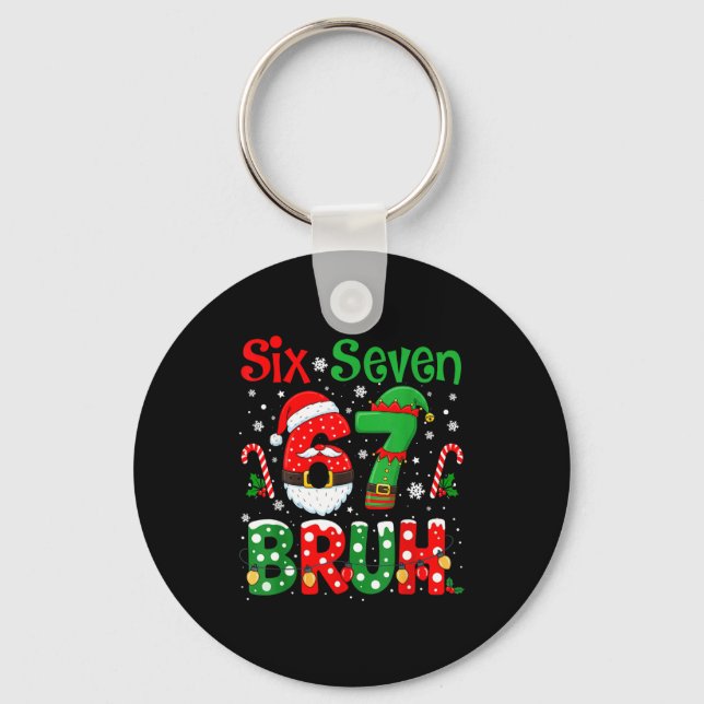 67 Six Seven Burh Funny Christmas 6 7 Meme Men Wom Key Ring (Front)