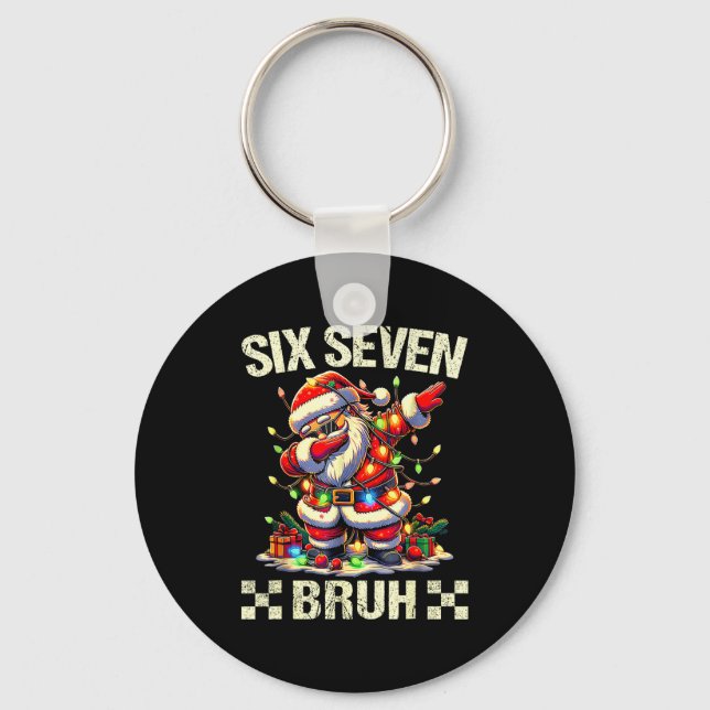 67 Six Seven Burh Funny Christmas 6 7 Meme Men Wom Key Ring (Front)