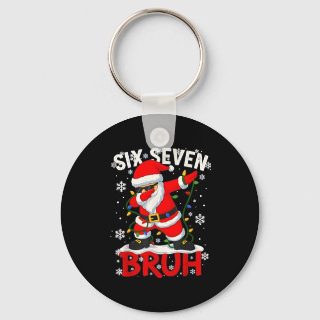 67 Six Seven Burh Funny Christmas 6 7 Meme Men Wom Key Ring (Front)