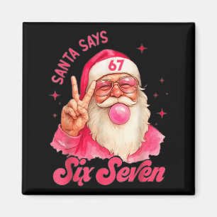 67 Six Seven Burh Funny Christmas 6 7 Meme Men Wom Magnet