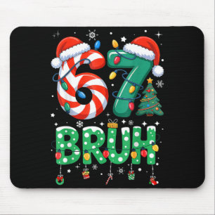 67 Six Seven Burh Funny Christmas 6 7 Meme Men Wom Mouse Mat