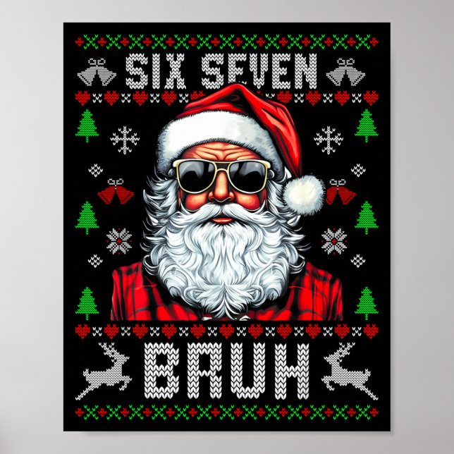 67 Six Seven Burh Funny Christmas 6 7 Meme Men Wom Poster (Front)