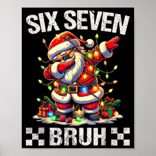 67 Six Seven Burh Funny Christmas 6 7 Meme Men Wom Poster