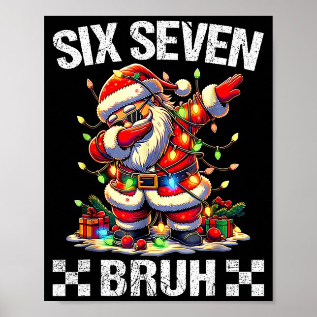 67 Six Seven Burh Funny Christmas 6 7 Meme Men Wom Poster (Front)