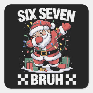 67 Six Seven Burh Funny Christmas 6 7 Meme  Square Sticker