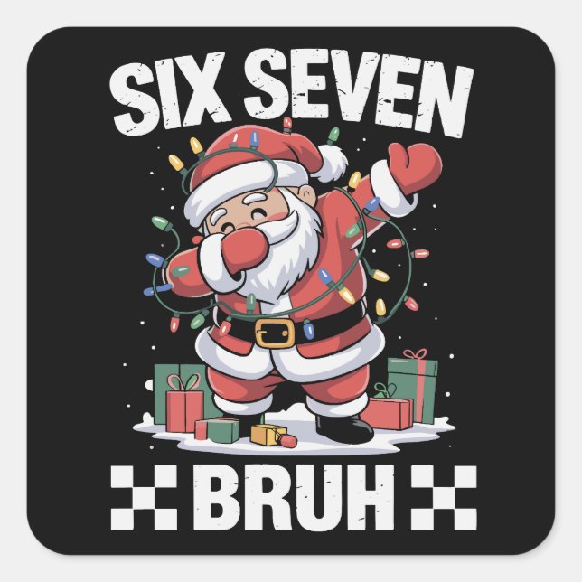67 Six Seven Burh Funny Christmas 6 7 Meme  Square Sticker (Front)