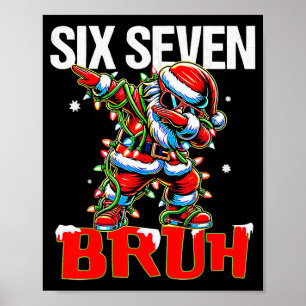 67 Six Seven Burh Santa Christmas 6 7 Meme Men Wom Poster