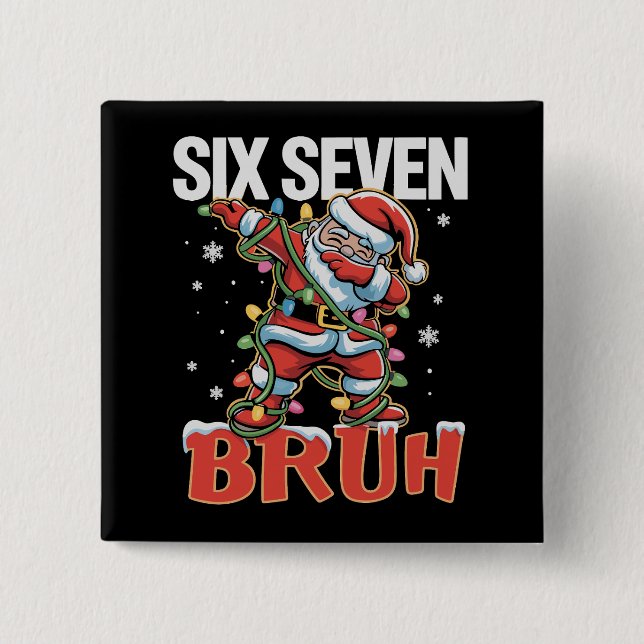67 Six Seven Burh Santa Dab Christmas 6 7 Meme  15 Cm Square Badge (Front)