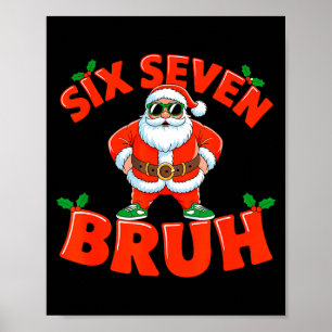 67 Six Seven Christmas Bruh Santa Six Seven Christ Poster