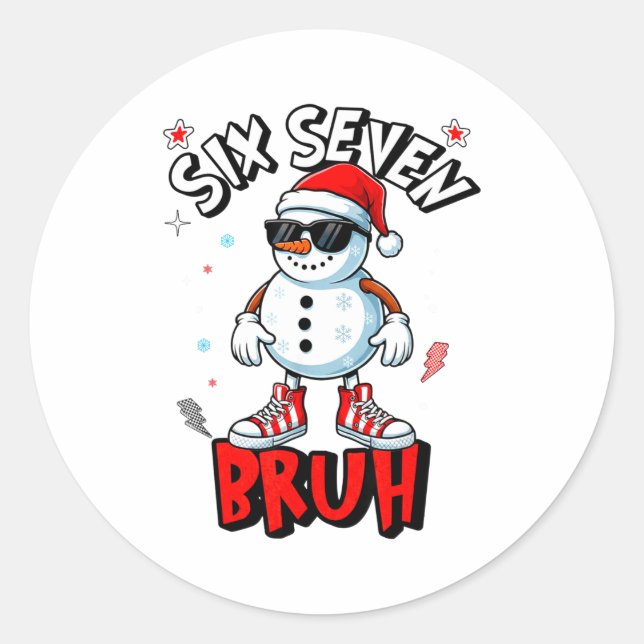 67 Six Seven Christmas Bruh Snowman Funny Kids Boy Classic Round Sticker (Front)