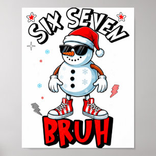 67 Six Seven Christmas Bruh Snowman Funny Kids Boy Poster